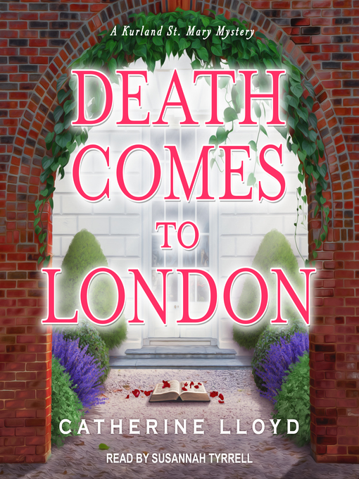 Title details for Death Comes to London by Catherine Lloyd - Available